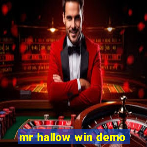 mr hallow win demo